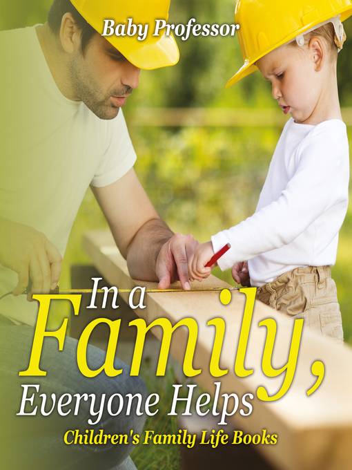 Cover image for In a Family, Everyone Helps- Children's Family Life Books